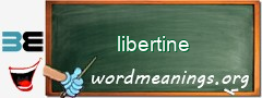 WordMeaning blackboard for libertine